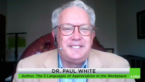 How to Increase Employee Loyalty Using the 5 Languages of Appreciation – Dr. Paul White, Psychologist & Best-Selling Author 5 Languages of Appreciation