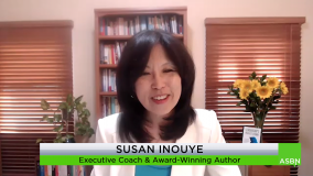 The Steps Leaders Must Take in Order to Thrive into the Next Decade – Susan Inouye, Executive Coach Susan Inouye