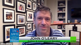 How to Apply the Lessons of Today and Move Forward as a Better Leader Tomorrow – John O’Leary, Best-Selling Author