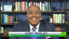 2 Challenges Business Owners Will Face Post COVID-19 – Cory Mosley, Author of ‘Entrepreneurship Confidential’ Cory Mosley