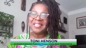 Preserving Atlanta’s Reputation for World-Class Black Theatre Since 2012 – Toni Henson Atlanta black theatre festival