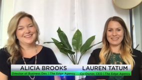 Are You Making the Right Marketing Investments for Your Business? – Lauren Tatum & Alicia Brooks, the Edge Agency Edge Agency
