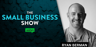 How to lead your small business with courage — Ryan Berman | Courageous Ryan Berman joins The Small Business Show to discuss the role of courage in long-term entrepreneurial success.