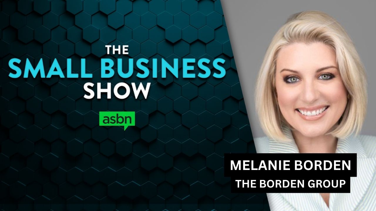 Unlocking SMB marketing success through ‘relentless action’ – Melanie Borden | The Borden Group – Atlanta Small Business Network