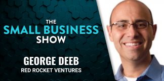 The 5 simple skills behind good decision-making — George Deeb | Red Rocket Ventures George Deeb joins The Small Business Show to discuss the five core skills behind good decision-making that entrepreneurs should practice.