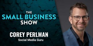 Unlocking the power of authenticity on social media – Corey Perlman On today’s episode of The Small Business Show, we are delighted to welcome back Executive Consultant, Social Media Guru, Corey Perlman.