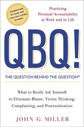 Image of the book cover of QBQ: The Question Behind The Question