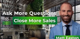 Matt Easton: Stop selling and ask questions to close more deals Matt Easton explains why asking questions and building trust beats pressure tactics in today’s skeptical sales environment.