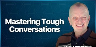 Dave Anderson shares strategies for respectful, impactful feedback Mastering Tough Conversations - Dave Anderson's Lessons in Leadership