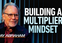 From transactions to impact: Jay Abraham on the power of multipliers multipliers, Jay Abraham
