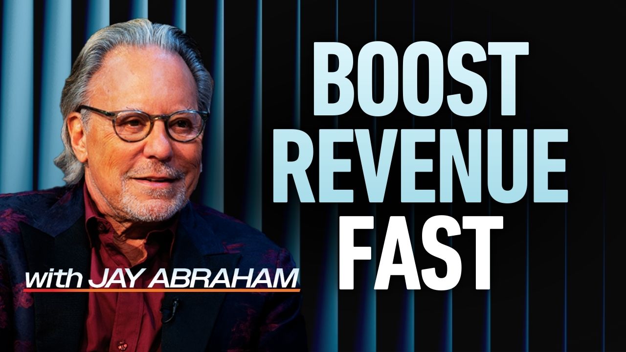 Jay Abraham reveals three growth strategies to boost small