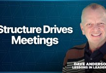 Maximize meeting productivity through preparation Dave Anderson shares how proper preparation can turn meetings into productive, accountable, and efficient sessions for leaders.