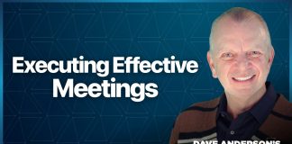 How leaders can maximize meeting productivity Dave Anderson offers insights on conducting highly effective meetings. But this time, focusing on the second phase: executing the meeting
