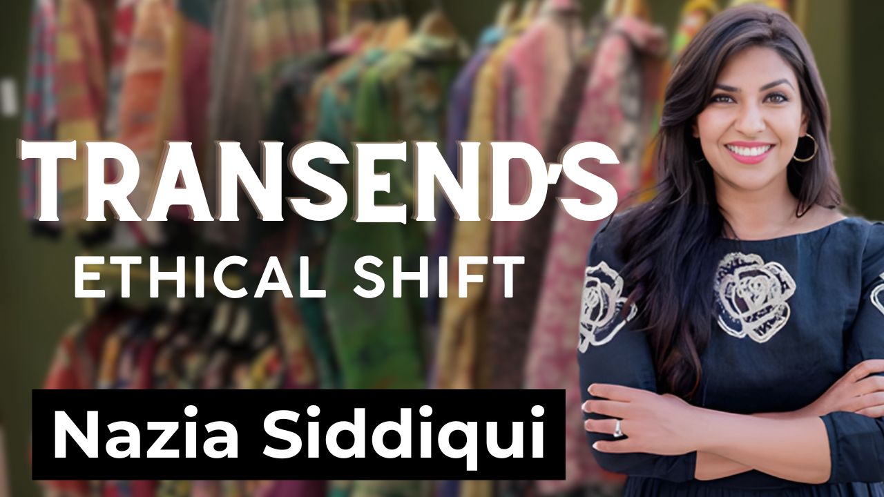 Why Transend’s Nazia Siddiqui chose sustainability over scale