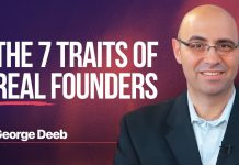George Deeb on the 7 traits defining successful entrepreneurs The 7 Traits of Real Founders | George Deeb