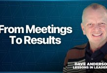 Ensure action and accountability after every meeting Dave Anderson explains how follow-up, accountability, and meeting summaries can turn discussions into action and drive team success.