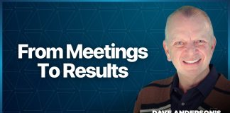 Ensure action and accountability after every meeting Dave Anderson explains how follow-up, accountability, and meeting summaries can turn discussions into action and drive team success.
