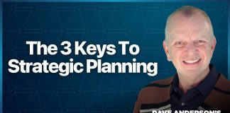 Dave Anderson on the three keys to strategic planning Learn the 3 keys to strategic planning—vision, strategy, tactics—with Dave Anderson to simplify execution and drive results for your team.