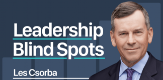 Les Csorba on turning self-awareness into stronger leadership and results Leadership Blind Spots with Les Csorba