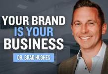 The power of personal brand in today’s dental industry — Dr. Brad Hughes | Vision Dental Partners Your brand is your business - Dr. Brad Hughes