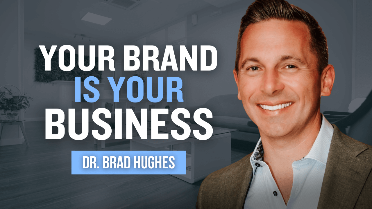 The power of personal brand in today’s dental industry — Dr. Brad Hughes | Vision Dental Partners