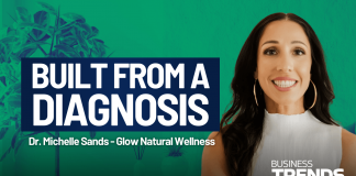 How Dr. Michelle Sands transformed a personal health crisis into Glow Natural Wellness Built from a Diagnosis - Dr. Michelle Sands, Glow Natural Wellness